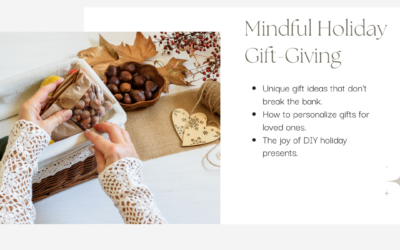 Mindful Holiday Gift-Giving: Thoughtful Ideas for Less Stress