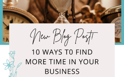 10 Ways to Find More Time in Your Business