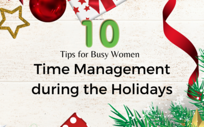 Time Management Tips during the Holidays for Busy Women