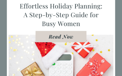 Effortless Holiday Planning: A Step-by-Step Guide for Busy Women